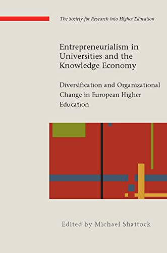 Beispielbild fr Entrepreneurialism in Universities and the Knowledge Economy: Diversification and Organisational Change in European Higher Education zum Verkauf von Ammareal