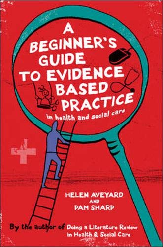 Stock image for A Beginner's Guide to Evidence Based Practice in Health and Social Care for sale by ThriftBooks-Dallas