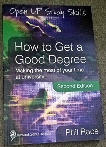 Stock image for How to Get a Good Degree: Making the most of your time at university for sale by MusicMagpie