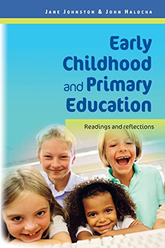 Beispielbild fr Early Childhood and Primary Education: Readings and Reflections: Readings & Reflections: Readings & Reflections zum Verkauf von WorldofBooks