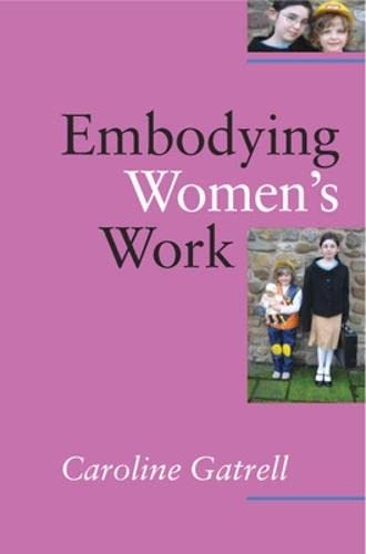 9780335236763: Embodying Women's Work