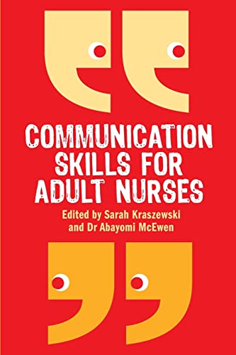 Communication skills for adult nurses (9780335237487) by Kraszewski, .