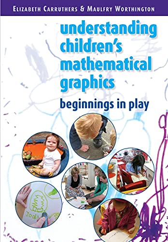Stock image for Understanding Childrens Mathematical Graphics: Beginnings in Play : Beginnings in Play for sale by Better World Books Ltd