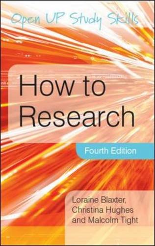 How to Research (9780335238699) by Blaxter, Loraine; Hughes, Christina; Tight, Malcolm