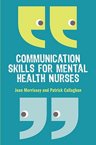 Stock image for Communication Skills for Mental Health Nurses for sale by Blackwell's
