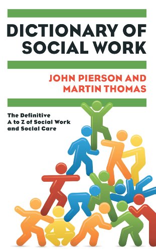 Stock image for Dictionary of Social Work: The Definitive A to Z of Social Work and Social Care for sale by Books Unplugged