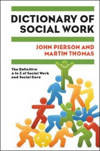 Dictionary of Social Work: The Definitive A to Z of Social Work and Social Care (9780335238835) by Thomas, Martin; Pierson, John