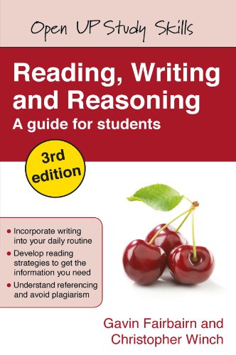 Reading, Writing and Reasoning: A guide for students (Open Up Study Skills) (9780335238873) by Fairbairn, Gavin; Winch, Christopher