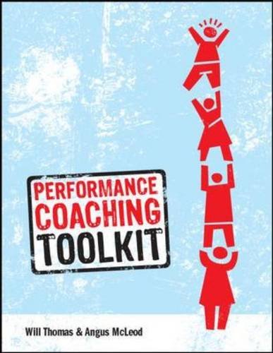 Performance Coaching Toolkit (9780335238910) by Mcleod, Angus; Thomas, Will
