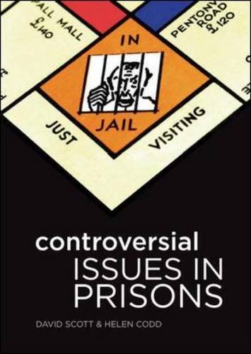 Controversial Issues in Prisons (9780335240425) by Scott, David; Codd, Helen Louise