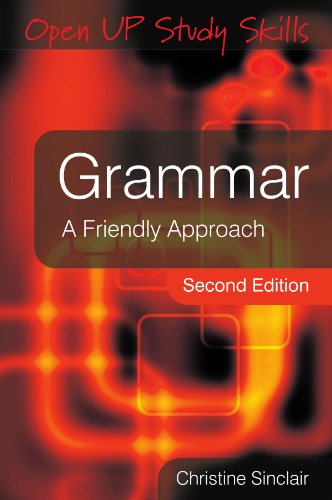 Stock image for Grammar: A Friendly Approach: A friendly approach (Open Up Study Skills) for sale by WorldofBooks