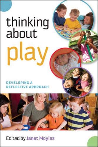 Thinking about Play (9780335241095) by Moyles, Janet