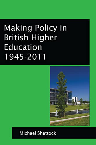 9780335241866: Making Policy In British Higher Education 1945-2011