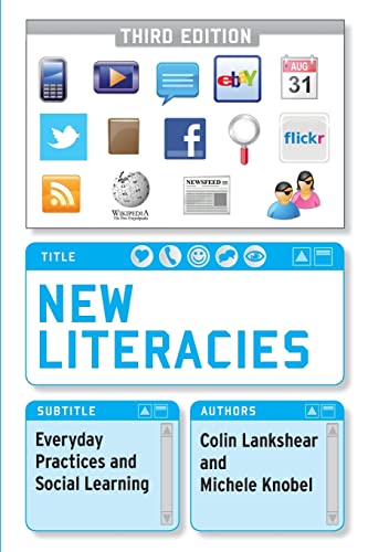 

New Literacies : Everyday Practices and Social Learning