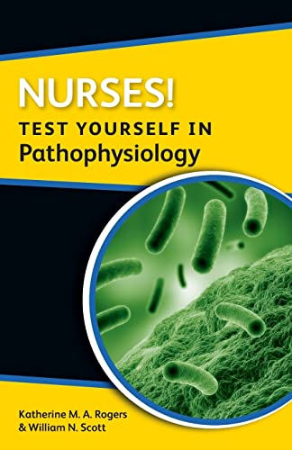 Stock image for Nurses! Test Yourself in Pathophysiology for sale by Anybook.com