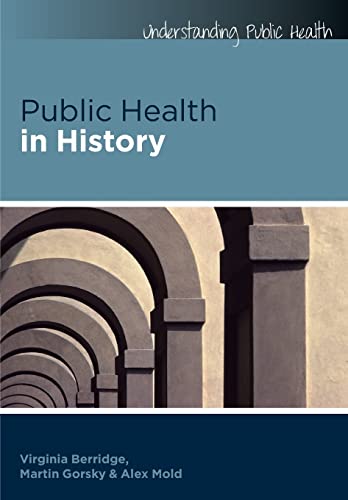 Stock image for Public health in history (Understanding Public Health) for sale by WorldofBooks