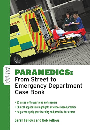 9780335242672: Paramedics: from street to emergency department case book (Case Books)