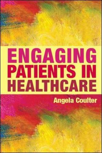 Engaging Patients in Healthcare (9780335242726) by Coulter, Angela