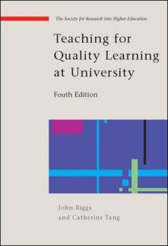 Teaching for Quality Learning at University (9780335242764) by Biggs, John; Tang, Catherine