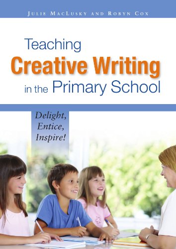 9780335242795: Teaching creative writing in the primary school: delight, entice, inspire!: Delight, entice, inspire!