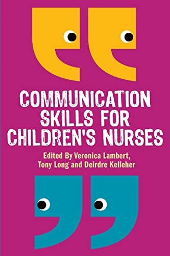 Stock image for Communication Skills for Children's Nurses for sale by Blackwell's