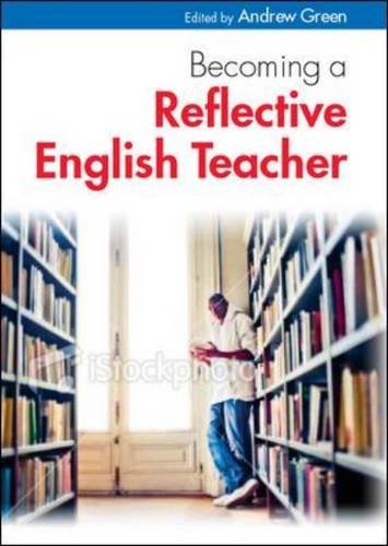 9780335242917: Becoming a reflective English teacher