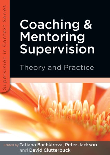 Coaching and Mentoring Supervision: Theory and Practice (9780335242979) by Bachkirova, Tatiana