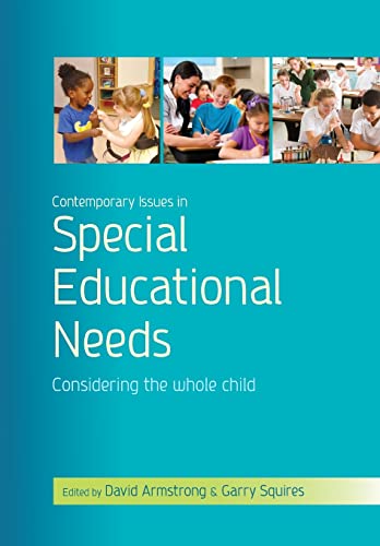 Beispielbild fr Contemporary Issues In Special Educational Needs: Considering The Whole Child (UK Higher Education OUP Humanities and Social Sciences Education OUP) zum Verkauf von Greener Books
