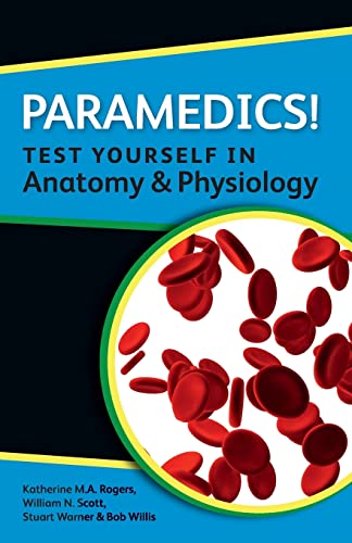 Stock image for Paramedics Test yourself in anatomy and physiology Nurses Test Yourself in for sale by PBShop.store US