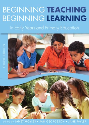 Beispielbild fr Beginning Teaching, Beginning Learning: In Early Years And Primary Education zum Verkauf von WorldofBooks