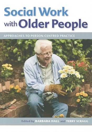 Imagen de archivo de Social Work with Older People: Approaches to Person-Centred Practice a la venta por Better World Books Ltd