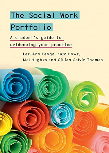 Beispielbild fr The Social Work Portfolio: A Student's Guide To Evidencing Your Practice (UK Higher Education OUP Humanities & Social Sciences Health) zum Verkauf von AwesomeBooks