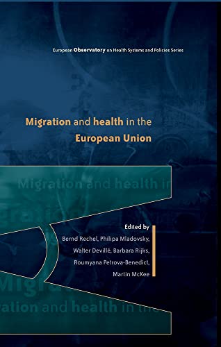 Stock image for Migration and health in the european union (European Observatory on Health Systems and Policies) for sale by BooksRun