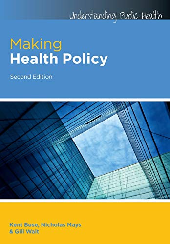 Stock image for Making Health Policy (Understanding Public Health) for sale by Zoom Books Company