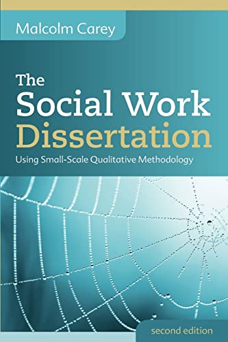 Stock image for The Social Work Dissertation: Using Small-Scale Qualitative Methodology for sale by WorldofBooks