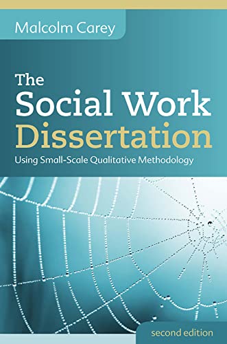 Stock image for The Social Work Dissertation: Using Small-Scale Qualitative Methodology for sale by WorldofBooks