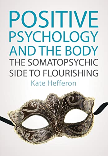Stock image for Positive Psychology and the Body for sale by Blackwell's