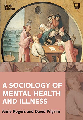 Beispielbild fr A Sociology of Mental Health and Illness zum Verkauf von Blackwell's