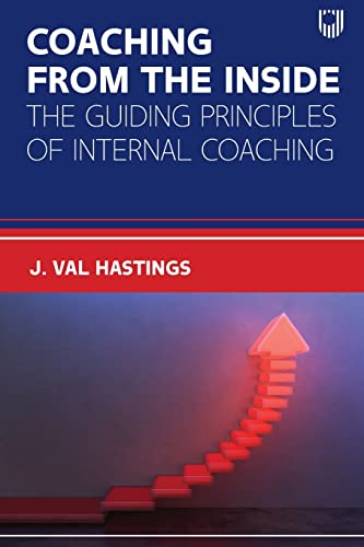 Stock image for Coaching from the Inside: The Guiding Principles of Internal Coaching for sale by PBShop.store US