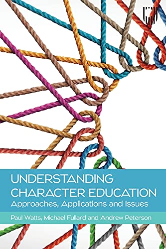 Beispielbild fr Understanding Character Education: Approaches, Applications and Issues zum Verkauf von AwesomeBooks