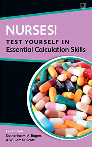 Beispielbild fr Nurses! Test Yourself in Essential Calculation Skills zum Verkauf von Blackwell's