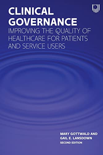 Beispielbild fr Clinical Governance: Improving the Quality of Healthcare for Patients and Service Users (UK Higher Education OUP Humanities & Social Sciences Health & Social Welfare) zum Verkauf von Monster Bookshop