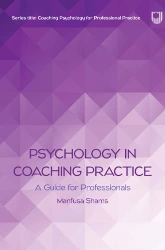 Beispielbild fr Psychology in Coaching Practice zum Verkauf von Blackwell's