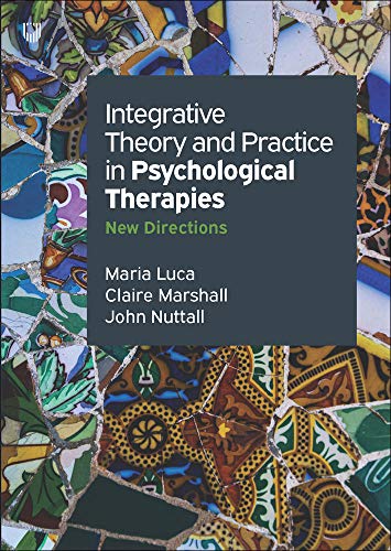 Beispielbild fr Integrative Theory and Practice in Psychological Therapies zum Verkauf von Blackwell's