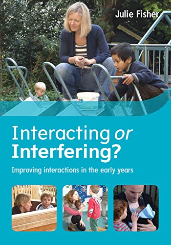 Beispielbild fr Interacting or Interfering? Improving interactions in the early years zum Verkauf von WorldofBooks