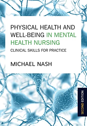 Beispielbild fr Physical Health And Well-Being In Mental Health Nursing: Clinical Skills For Practice (UK Higher Education OUP Humanities & Social Sciences Health & Social Welfare) zum Verkauf von AwesomeBooks