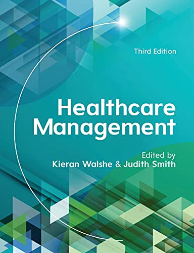 Imagen de archivo de Healthcare Management, 3rd Edition (UK Higher Education Humanities & Social Sciences Health & So) a la venta por WorldofBooks