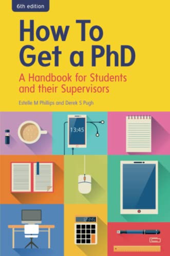 Imagen de archivo de How To Get A Phd: A Handbook For Students And Their Supervisors a la venta por WorldofBooks