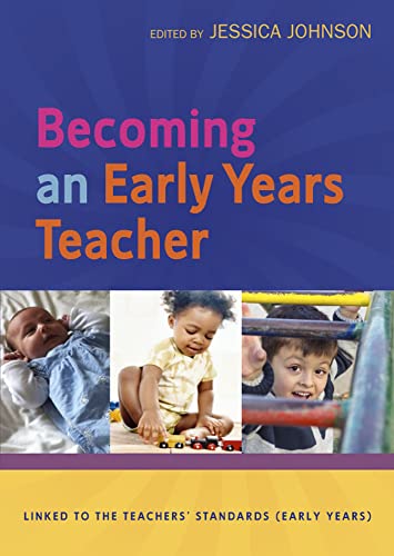 Stock image for Becoming An Early Years Teacher: From Birth To Five Years for sale by WorldofBooks