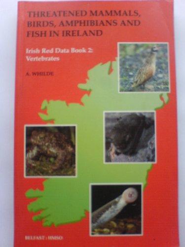 Stock image for Vertebrates: Threatened mammals, birds, amphibians, and fish in Ireland (Irish red data book) for sale by MusicMagpie